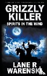 Warenski, Lane R - Grizzly Killer