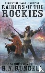 Rundell, B N - Raiders of the Rockies