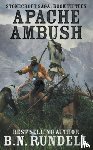 Rundell, B N - Apache Ambush