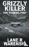 Warenski, Lane R - Grizzly Killer