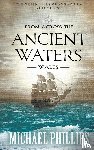 Phillips, Michael - From Across the Ancient Waters