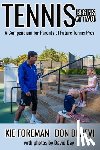 Denevi, Don, Foreman, Kie - Tennis Begins at Two