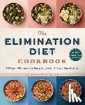 Foote, Amanda - The Elimination Diet Cookbook: 110 Easy, Allergen-Free Recipes to Identify Food Sensitivities