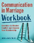 Blank, Emelie A. - Communication in Marriage Workbook