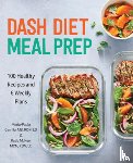 Carrillo, Maria-Paula, McKee, Katie - Carrillo, M: DASH DIET MEAL PREP