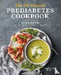 Kirchner, Ranelle - The 30-Minute Prediabetes Cookbook