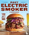 Gill, Marc - Easy Electric Smoker Cookbook