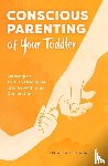 Plugarasu, Mihaela - Conscious Parenting of Your Toddler