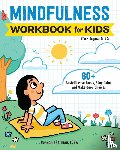 Sherman, Hannah - Sherman, H: Mindfulness Workbook for Kids