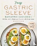 Savelyeva, Marina - Easy Gastric Sleeve Bariatric Cookbook
