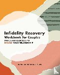 Thompson, Monique - Infidelity Recovery Workbook for Couples