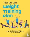 Coram, Julie Germaine - The 90-Day Weight Training Plan