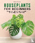 De La Paz, Rebecca - Houseplants for Beginners