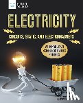 Van Vleet, Carmella - Electricity: Circuits, Static, and Electromagnets with Hands-On Science Activities for Kids