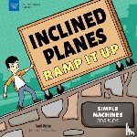Diehn, Andi - Inclined Planes Ramp It Up: Simple Machines for Kids