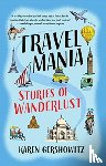 Gershowitz, Karen - Travel Mania