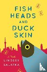 Salatka, Lindsey - Fish Heads and Duck Skin