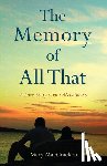 Maccracken, Mary - The Memory of All That