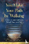 Anderson, Suzanne - You Make Your Path by Walking