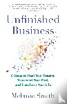 Smith, Melanie - Unfinished Business