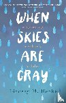 Henke, Lindsey M. - When Skies Are Gray