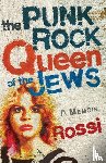 Rossi - The Punk-Rock Queen of the Jews
