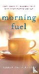 Galli, Rebecca Faye Smith - Morning Fuel