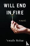 Bokat, Nicole - Will End in Fire