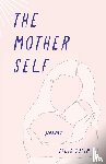 Gutin, Talia - The Mother Self