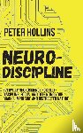 Hollins, Peter - Neuro-Discipline