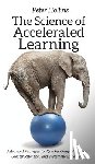 Hollins, Peter - The Science of Accelerated Learning