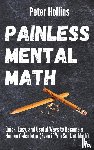 Hollins, Peter - Painless Mental Math