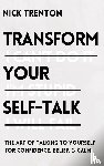 Trenton, Nick - Transform Your Self-Talk