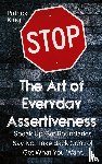 King, Patrick - The Art of Everyday Assertiveness