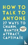 King, Patrick - How to Talk to Anyone