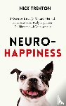 Trenton, Nick - Neuro-Happiness