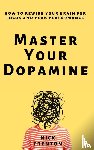 Trenton, Nick - Master Your Dopamine