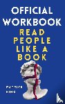 King, Patrick - OFFICIAL WORKBOOK for Read People Like a Book