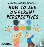 Dane, Charlotte - How to See Different Perspectives