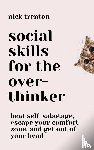 Trenton, Nick - Social Skills for the Overthinker