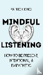 King, Patrick - Mindful Listening