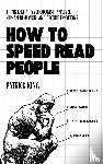 King, Patrick - How to Speed Read People