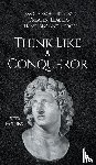 Hollins, Peter - Think Like a Conqueror