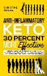 Moore, Christine - Anti-Inflammatory Keto 30 Percent More Effective