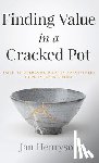 Henryson, Jan - Finding Value in a Cracked Pot
