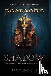 Madison, Tasha - Pharaoh's Shadow