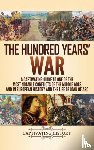 History, Captivating - The Hundred Years' War