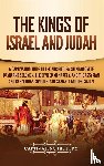 History, Captivating - The Kings of Israel and Judah