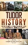 History, Captivating - Tudor History