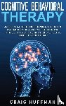 Huffman, Craig - Cognitive Behavioral Therapy